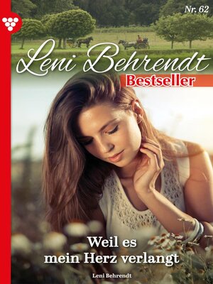cover image of Leni Behrendt Bestseller 62 – Liebesroman